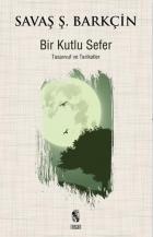 Bir Kutlu Sefer-Tasavvuf ve Tarikatler