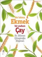 Bir Lokma Ekmek-Bir Yudum Çay