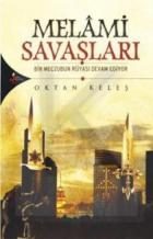 Bir Meczubun Rüyası-2: Melami Savaşları