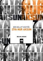 Bir Millet Mistiği: Ziya Nur Aksun