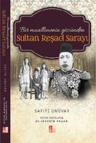 Bir Muallimenin Gözünden - Sultan Reşad Sarayı