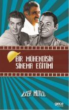 Bir Mühendisin Sinema Eğitimi