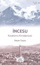 Bir Nefeste Kayseri-16 İncesu Kasabamız Kimliğimizdir