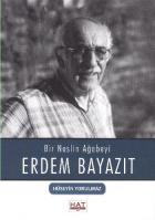 Bir Neslin Ağabeyi Erdem Beyazıt