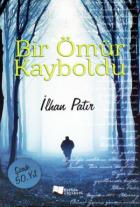 Bir Ömür Kayboldu