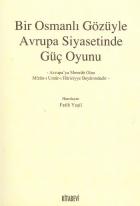 Bir Osmanlı Gözüyle Avrupa Siyasetinde Güç Oyunu