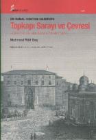 Bir Osmanlı Subayının Kaleminden Topkapı Sarayı ve Çevresi