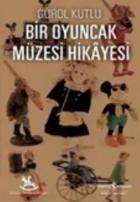 Bir Oyuncak Müzesi Hikayesi