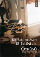 Bir Şair Adamın 118 Günlük Öyküsü