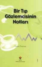 Bir Tıp Gözlemcisinin Notları (Ciltli)