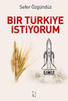 Bir Türkiye İstiyorum