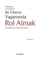 Bir Ülkenin Yaşamında Rol Almak