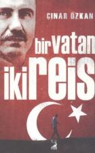 Bir Vatan İki Reis