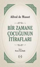 Bir Zamane Çocuğunun İtirafları