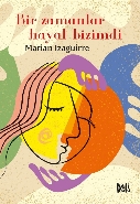 Bir Zamanlar Hayat Bizimdi