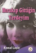 Bırakıp Gittiğin Yerdeyim