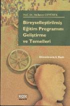 Bireyselleştirilmiş Eğitim Proğramını Geliştirme ve Temelleri