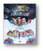 Biri Annemi Durdursun