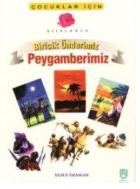 Biricik Önderimiz Peygamberimiz-Çocuklar İçin