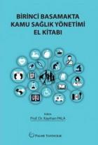 Birinci Basamakta Kamu Sağlık Yönetimi El Kitabı