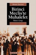 Birinci Mecliste Muhalefet İkinci Grup