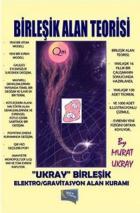 Birleşik Alan Teorisi-Ukray Birleşik Elektro Gravitasyon Alan Kuramı