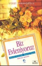 Biz Evleniyoruz Mutlu Evlilik Mutlu Yuva