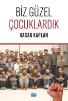 Biz Güzel Çocuklardık