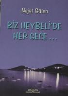 Biz Heybeli’de Her Gece...