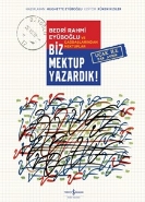 Biz Mektup Yazardık