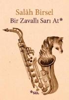 Biz Zavallı Sarı At