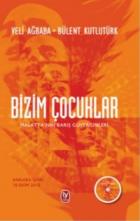 Bizim Çocuklar-Malatyanın Barış Güvercinleri