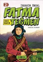 Bizim Kahramanlarımız 9- Gazi Kadın Fatma Teğmen