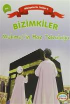 Bizimkiler Mehmet’in Hac Yolculuğu