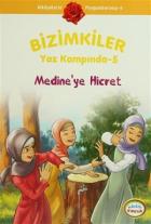 Bizimkiler Yaz Kampında 5 - Medine’ye Hicret