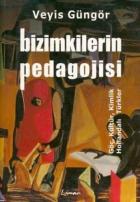 Bizimkilerin Pedagojisi Göç, Kültür, Kimlik ve Hollandalı Türkler