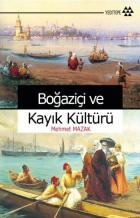 Boğaziçi Ve Kayık Kültürü