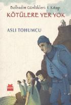Bolbadim Günlükleri-1.Kitap Kötülere Yer Yok