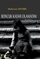 Boncuk Kadar Olamadım