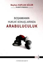 Boşanmanın Hukuki Sonuçlarında Arabulucuk