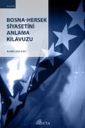 Bosna-Hersek Siyasetini Anlama Kılavuzu