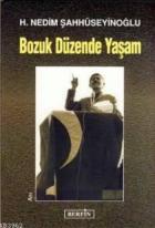 Bozuk Düzende Yaşam