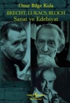 Brecht Lukacs Bloch Sanat ve Edebiyat