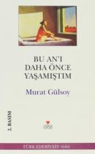 Bu An’ı Daha Önce Yaşamıştım