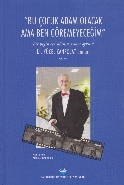 Bu Çocuk Adam Olacak Ama Ben Göremeyeceğim