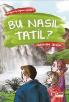 Bu Nasıl Tatil