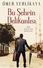 Bu Şehrin Delikanlısı