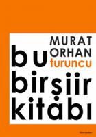 Bu Turuncu Bir Şiir Kitabı