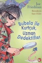 Bubela İle Kurtçuk: Uzman Dedektif