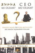 Budha mı Olsam  Ceo mu Olsam